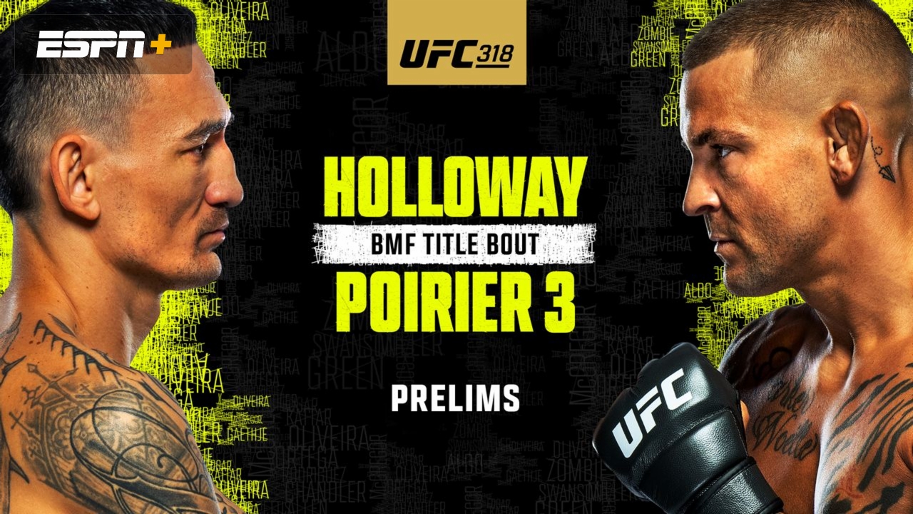 UFC 318: Holloway vs. Poirier 3 (Prelims)