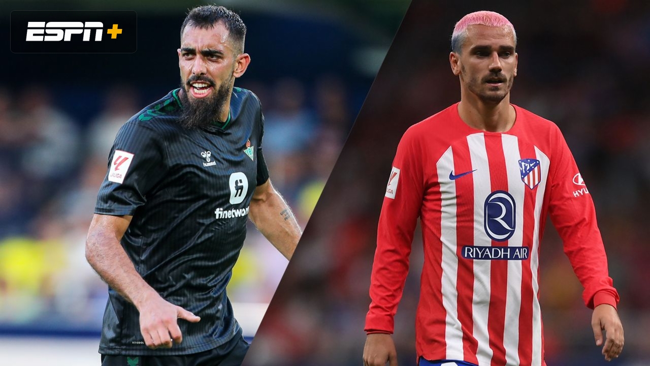 Real Betis vs. Atletico de Madrid (LALIGA)