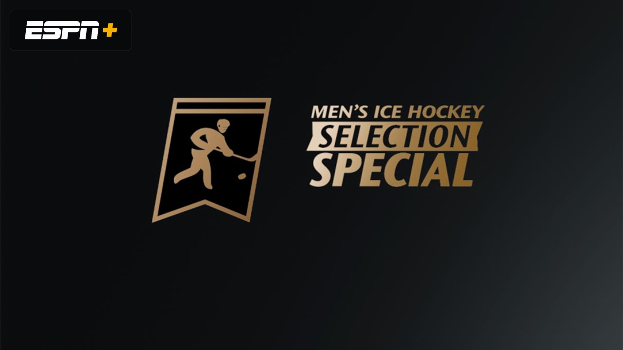 NCAA Men's Ice Hockey Selection Show