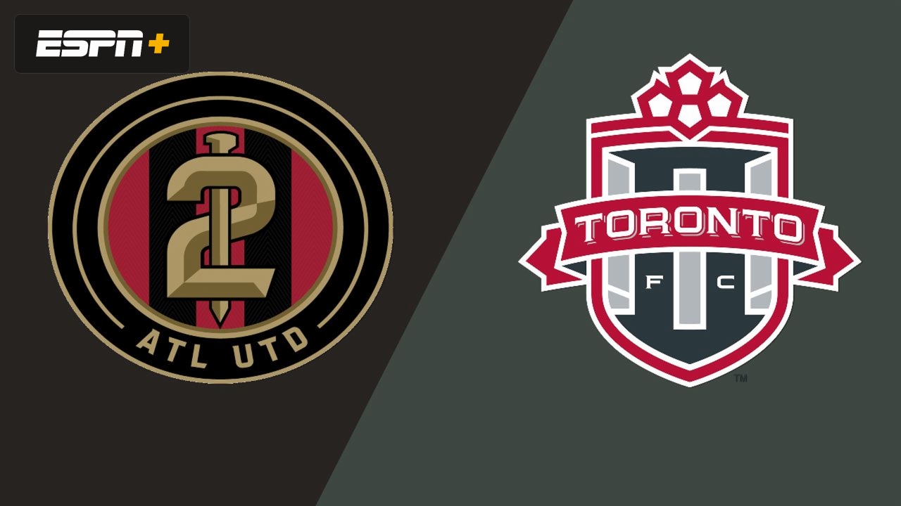 Atlanta United FC 2 vs. Toronto FC II