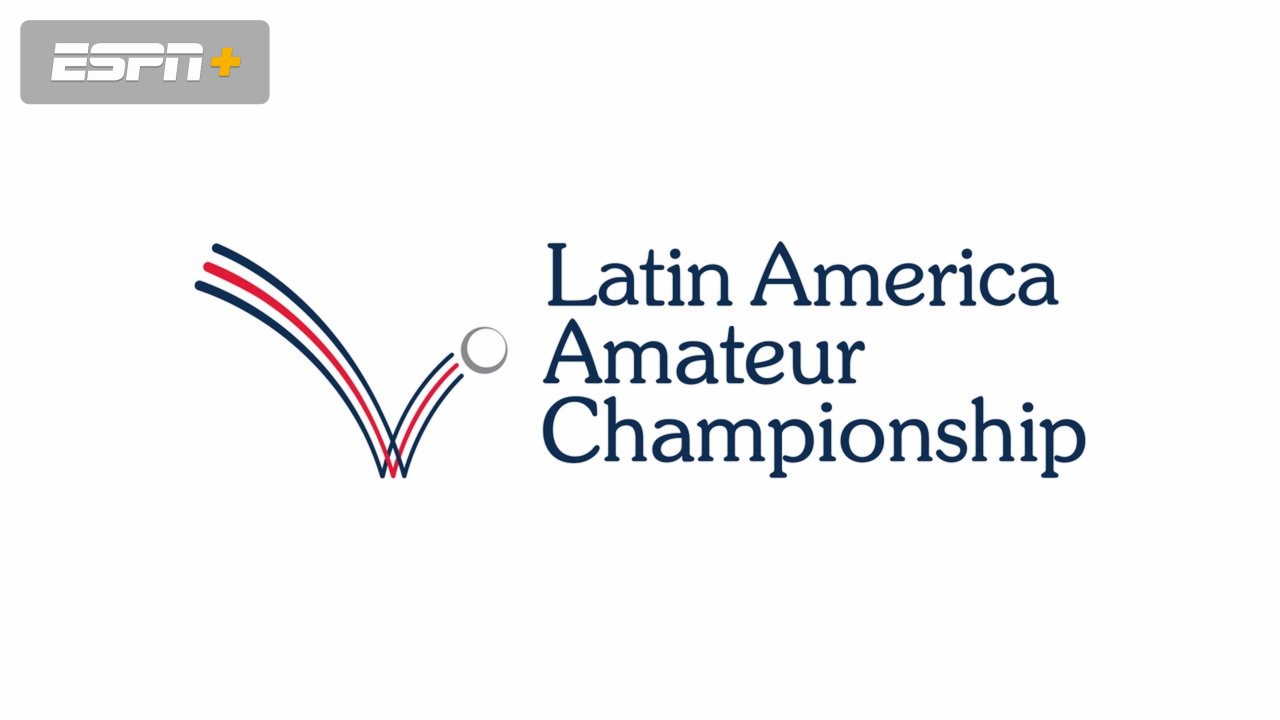 Latin America Amateur Championship (Final Round)