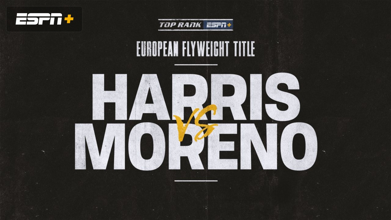 Harris vs. Moreno Main Event