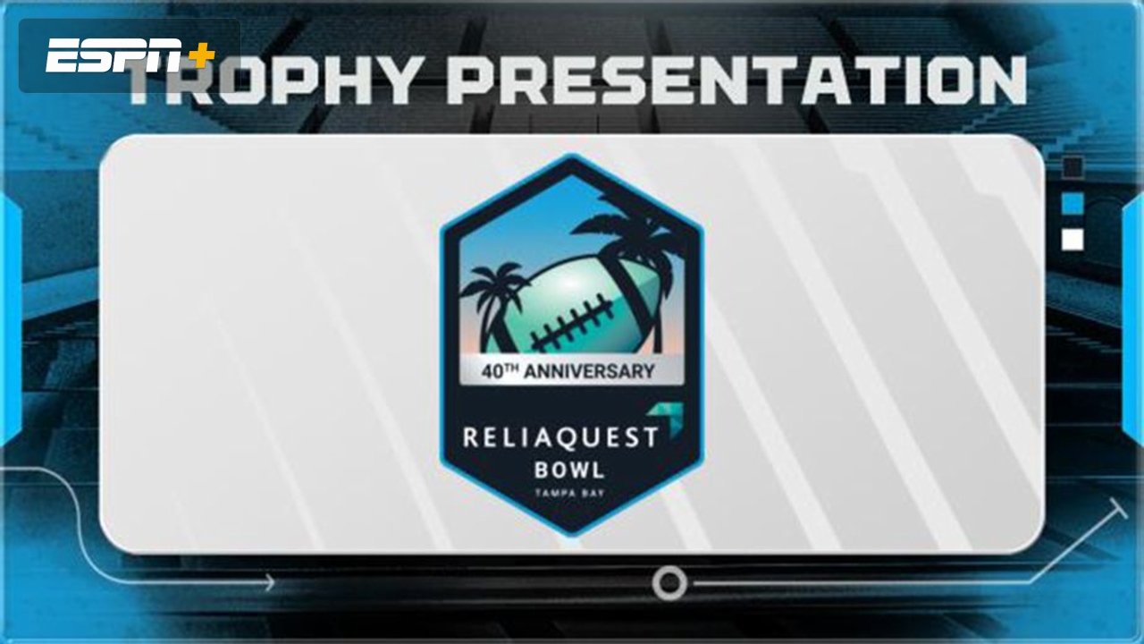 ReliaQuest Bowl Trophy Presentation (Trophy Presentation)