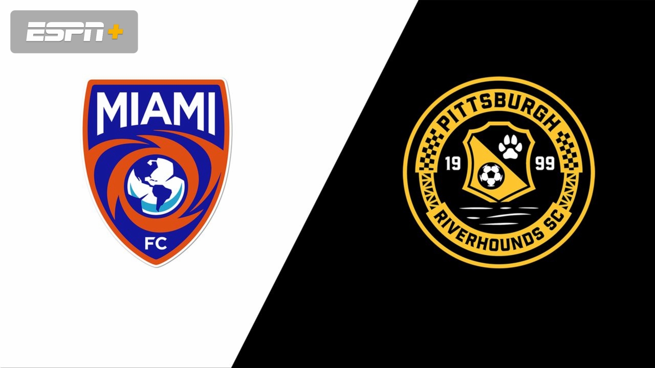 Miami FC vs. Pittsburgh Riverhounds SC (USL Championship)