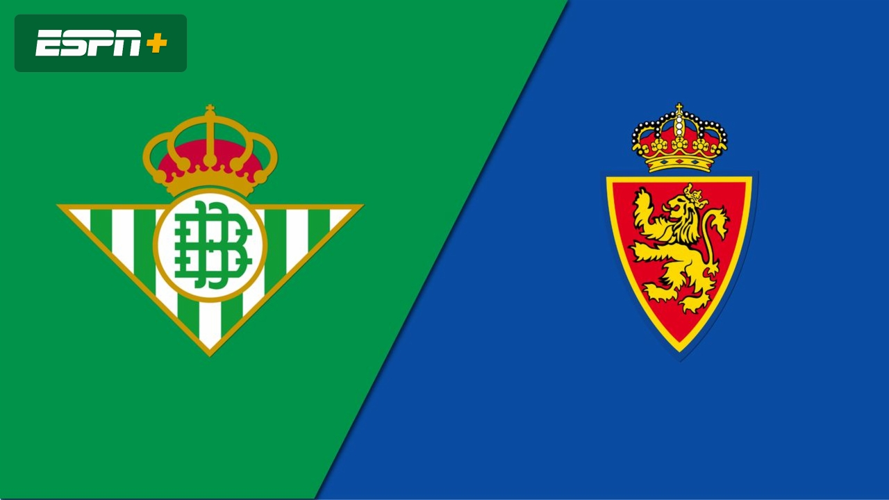 Real Betis vs. Real Zaragoza (International Friendly)