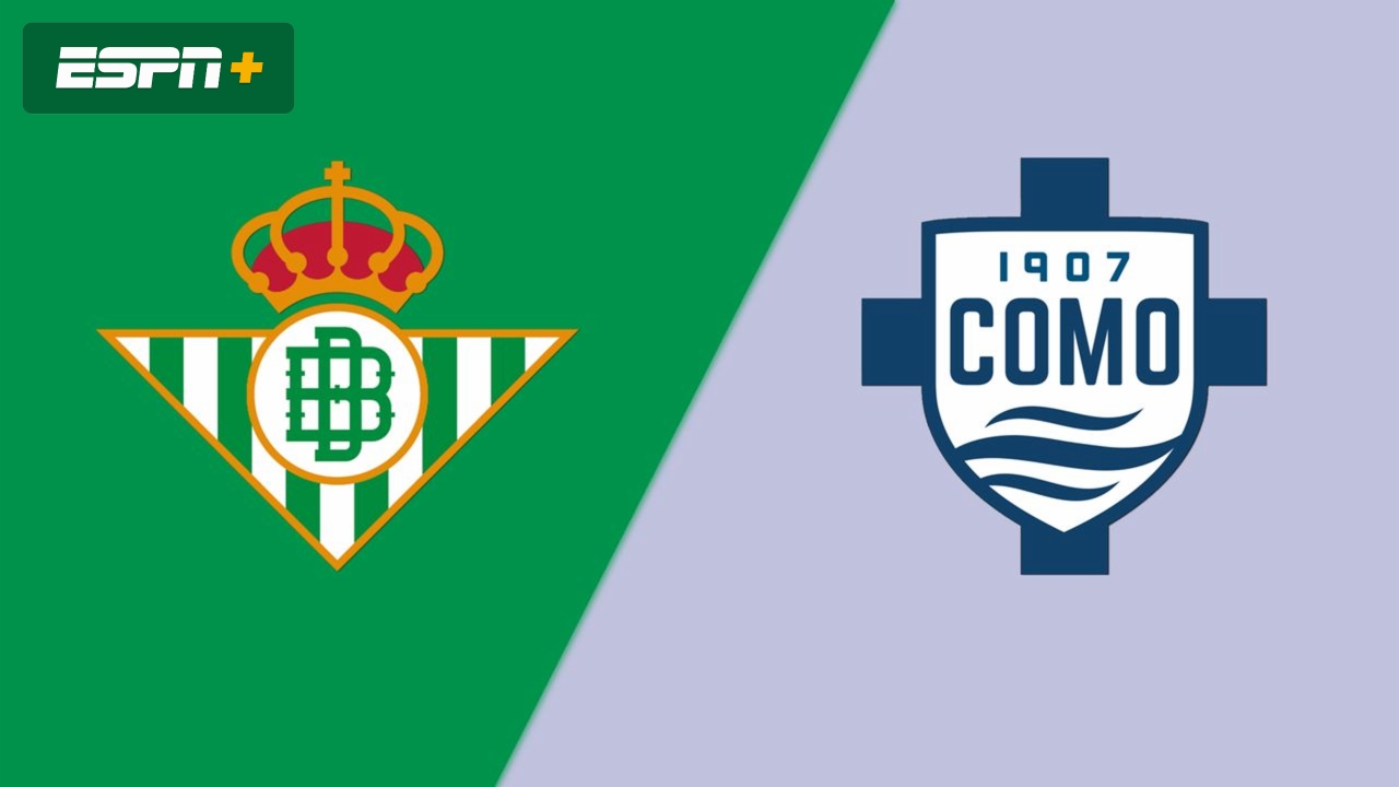 Real Betis vs. Como (International Friendly)