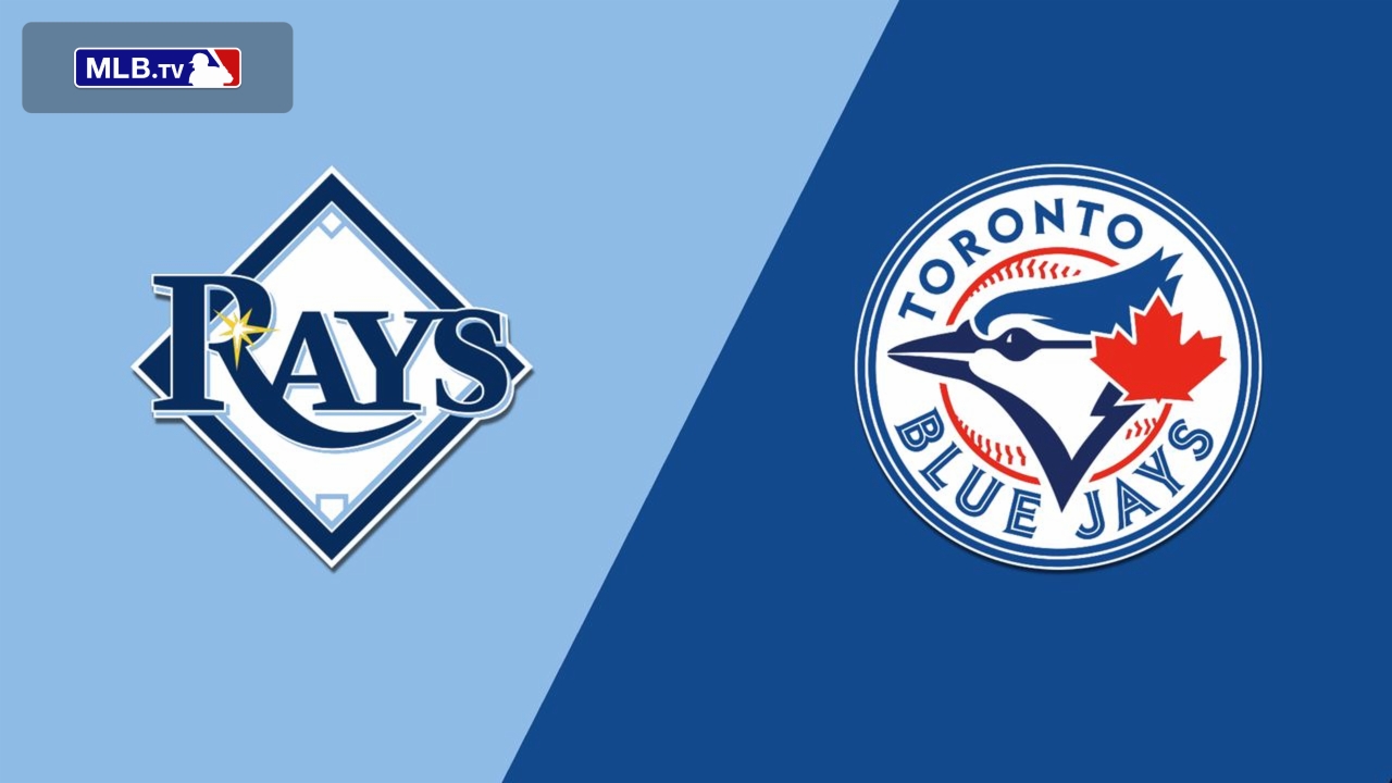 Tampa Bay Rays vs. Toronto Blue Jays