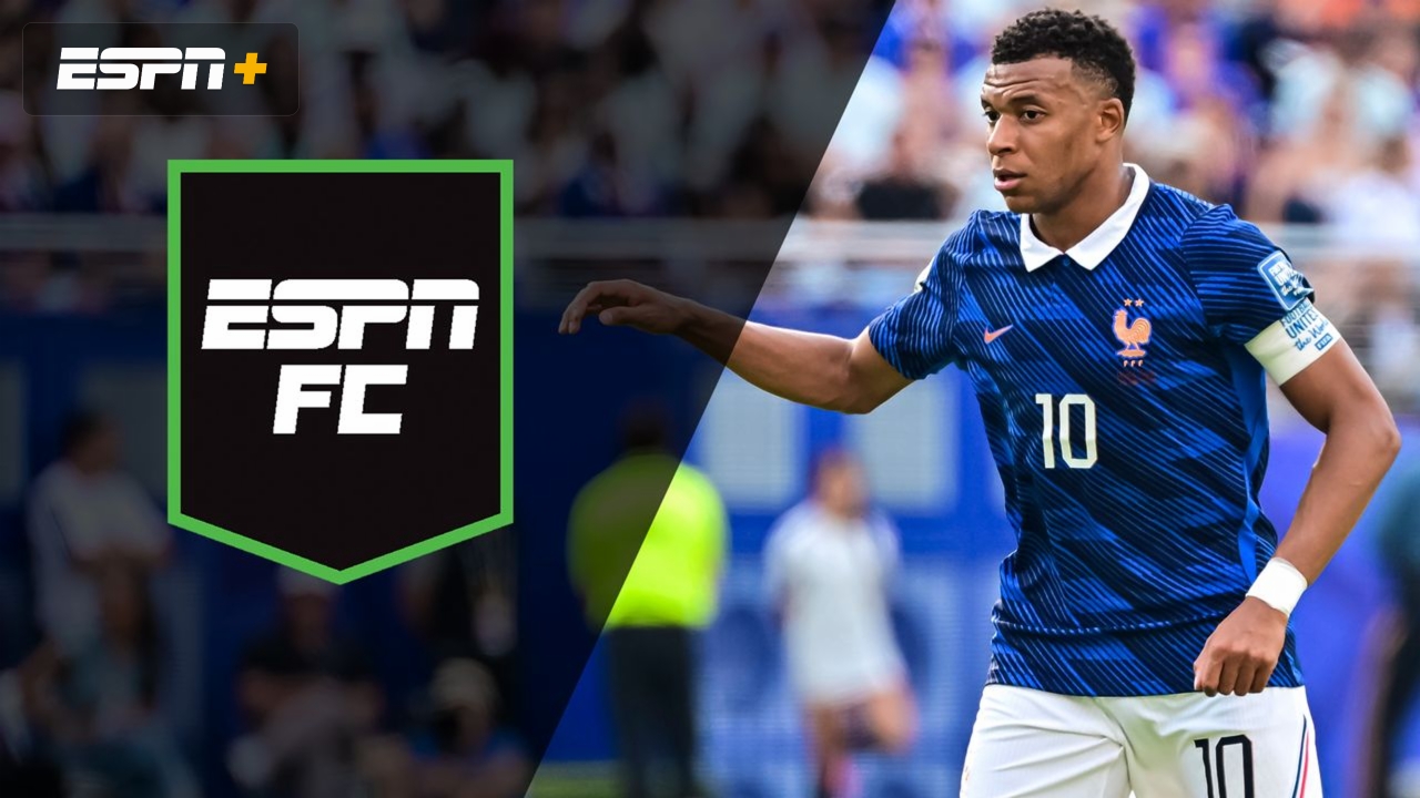 Tue, 6/30 - ESPN FC