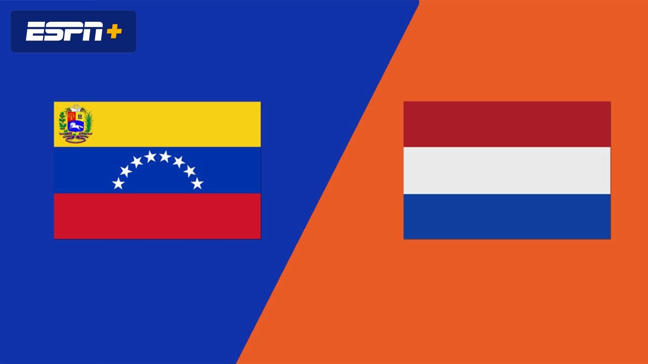 Venezuela vs. Netherlands