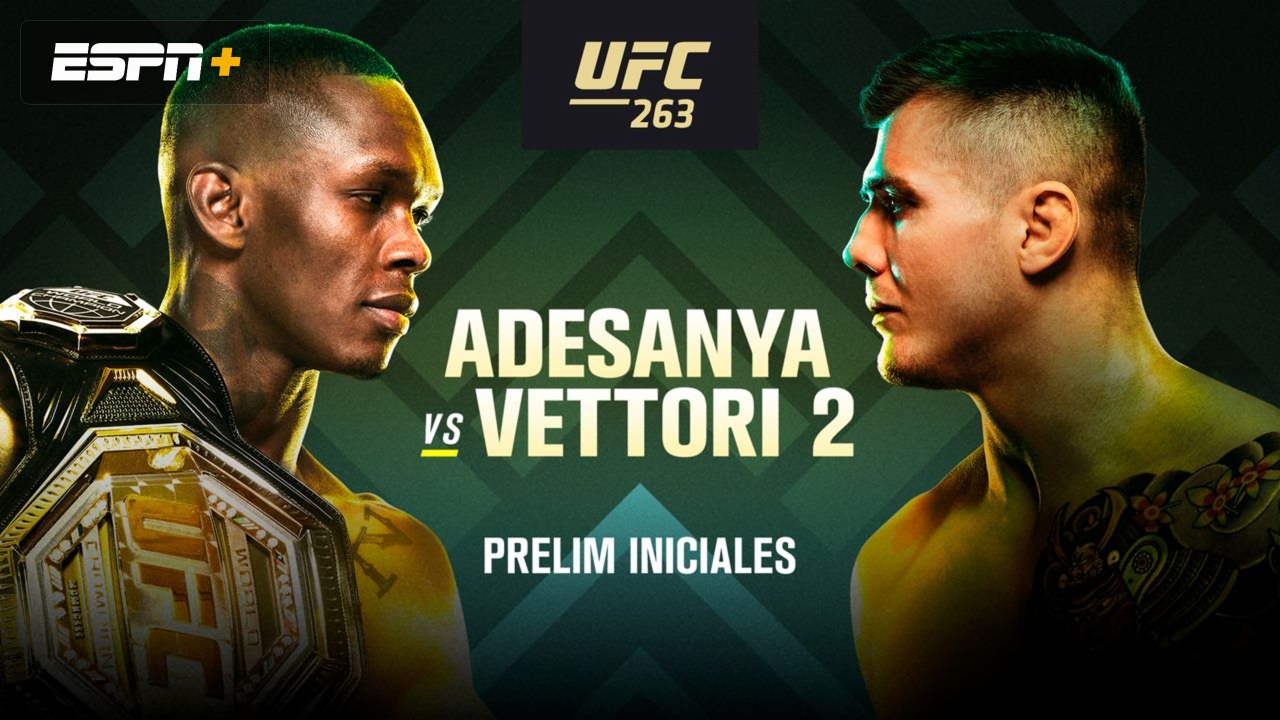 In Spanish - UFC 263: Adesanya vs. Vettori 2 (Early Prelims)