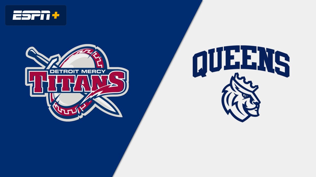 Detroit Mercy vs. Queens