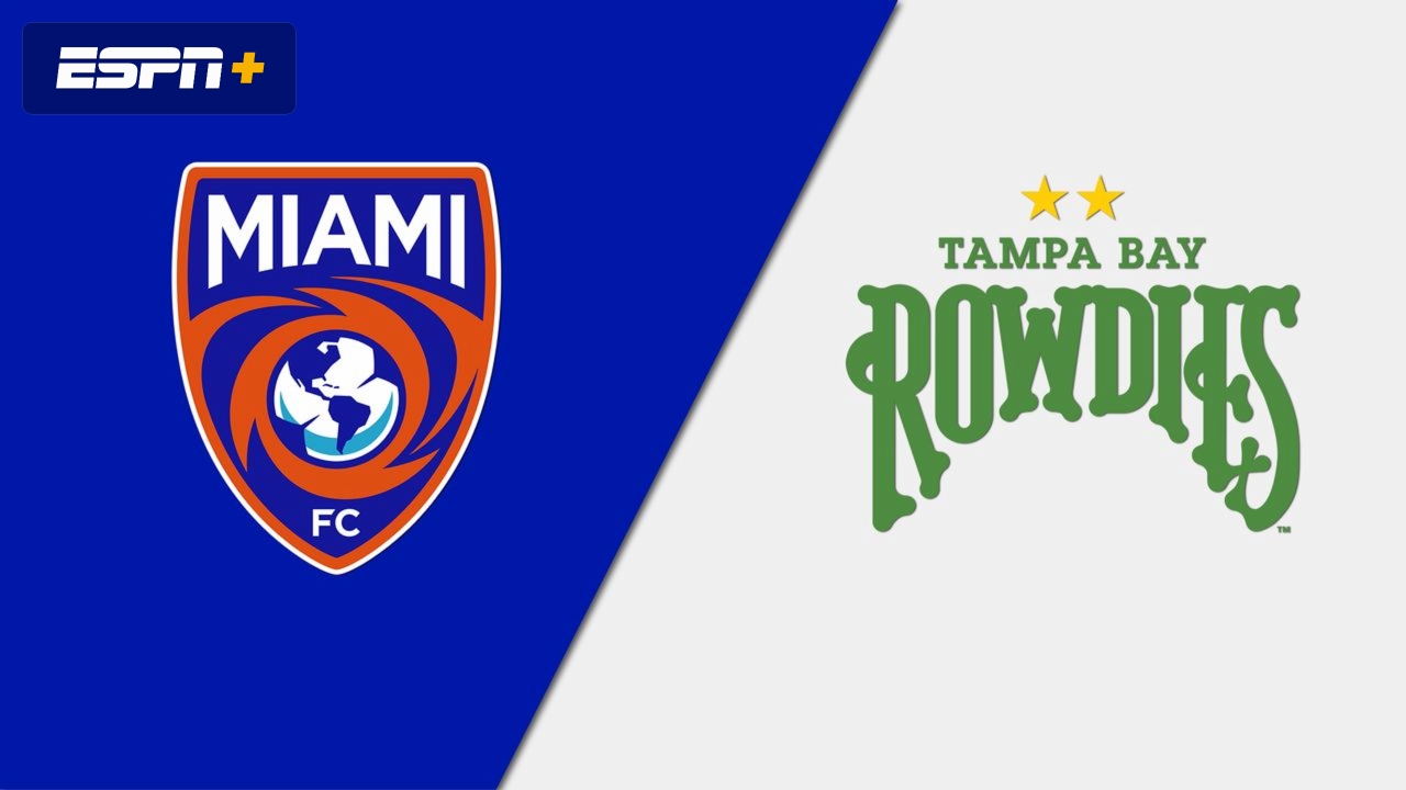 Miami FC vs. Tampa Bay Rowdies (USL Championship)