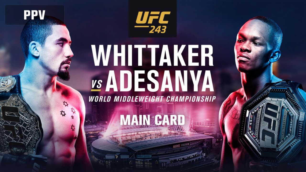 UFC 243: Whittaker vs. Adesanya (Main Card)