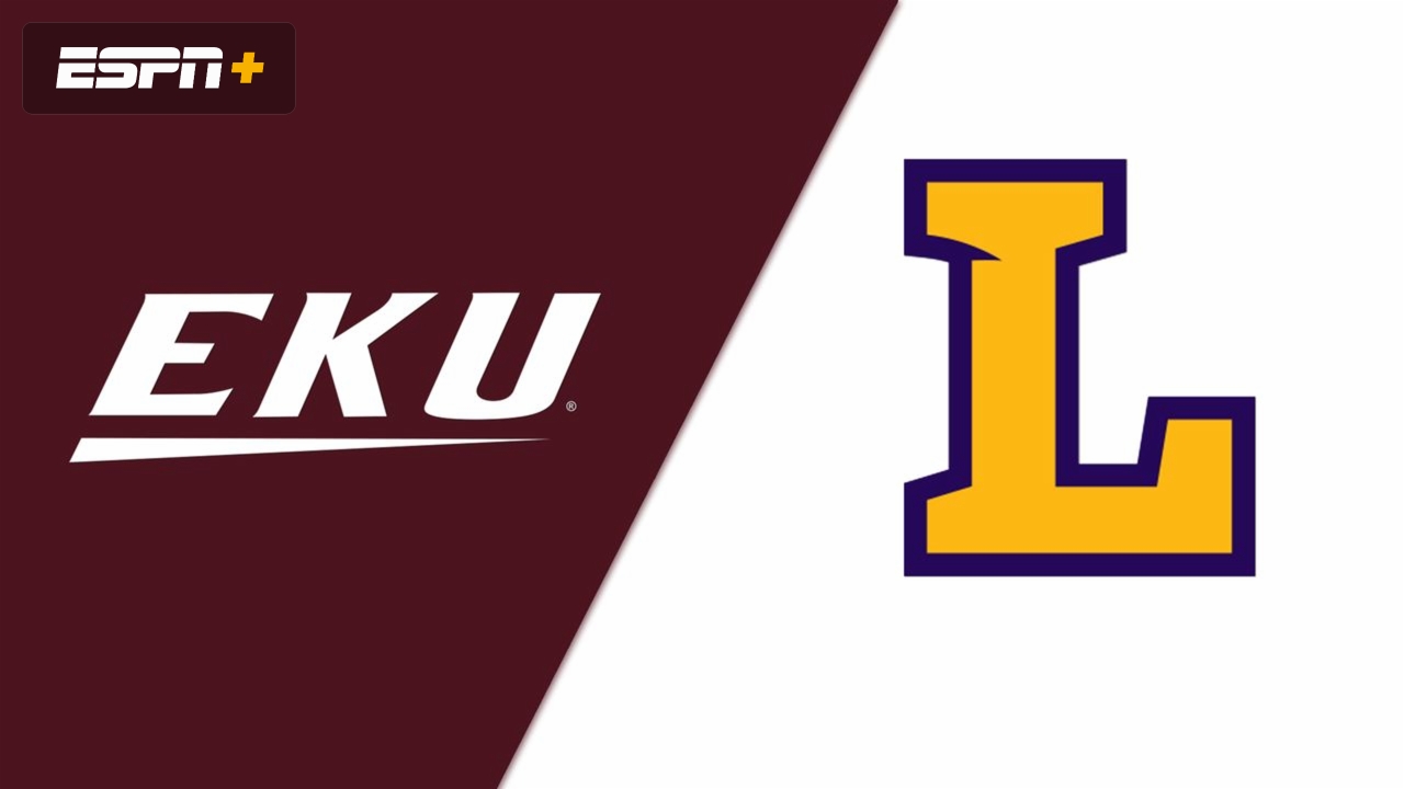 Eastern Kentucky vs. Lipscomb