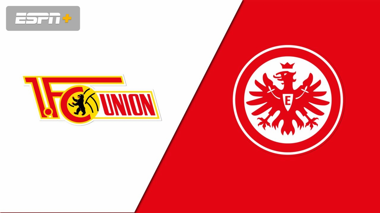 1. FC Union Berlin vs. Eintracht Frankfurt (Bundesliga)