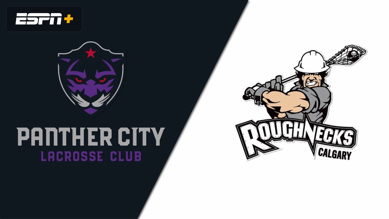 Panther City Lacrosse Club vs. Calgary Roughnecks