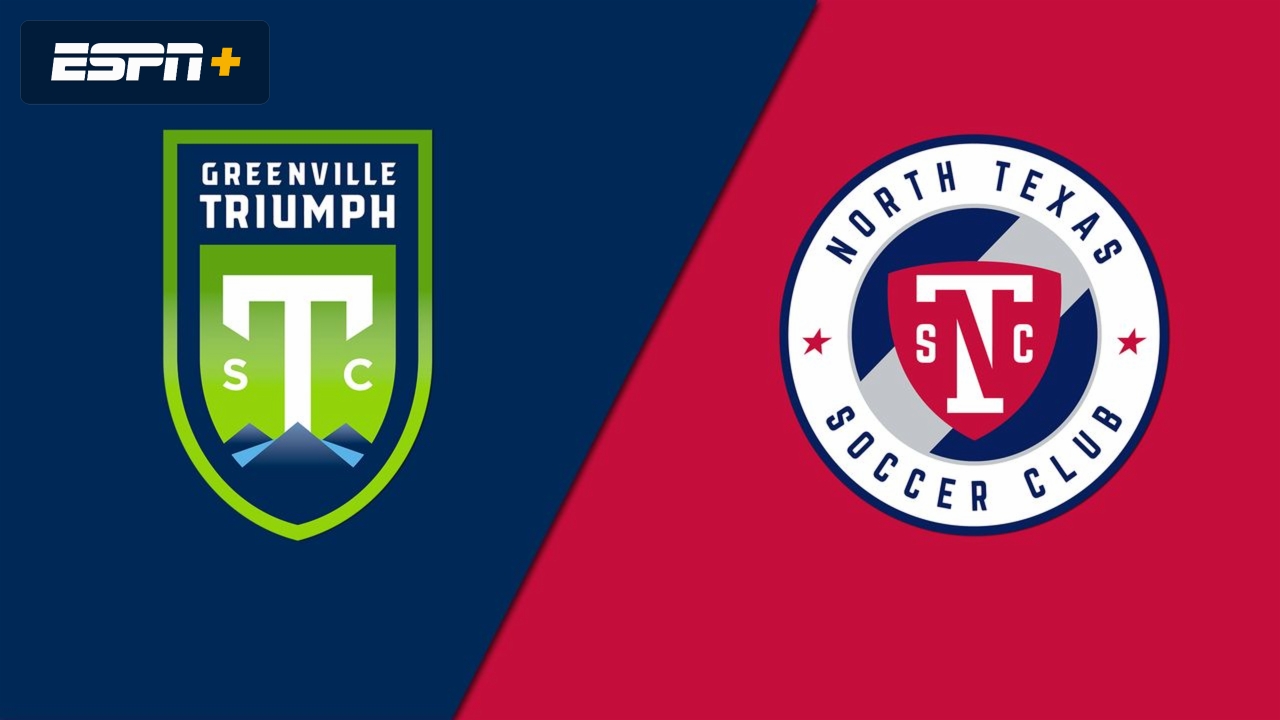 Greenville Triumph SC vs. North Texas SC (USL League One)