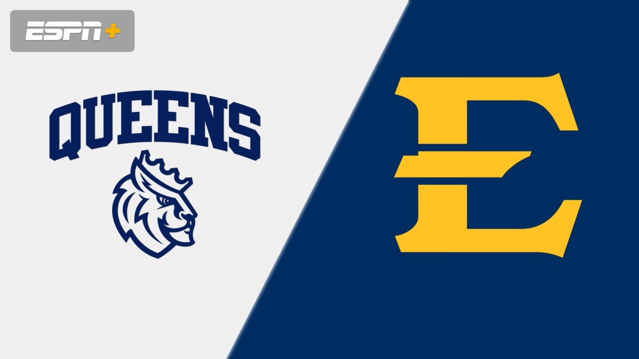 Queens University vs. East Tennessee State