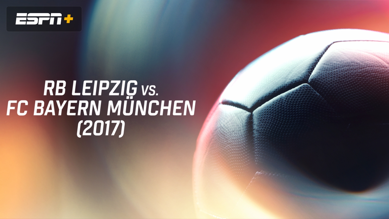 RB Leipzig vs. FC Bayern München (2017)