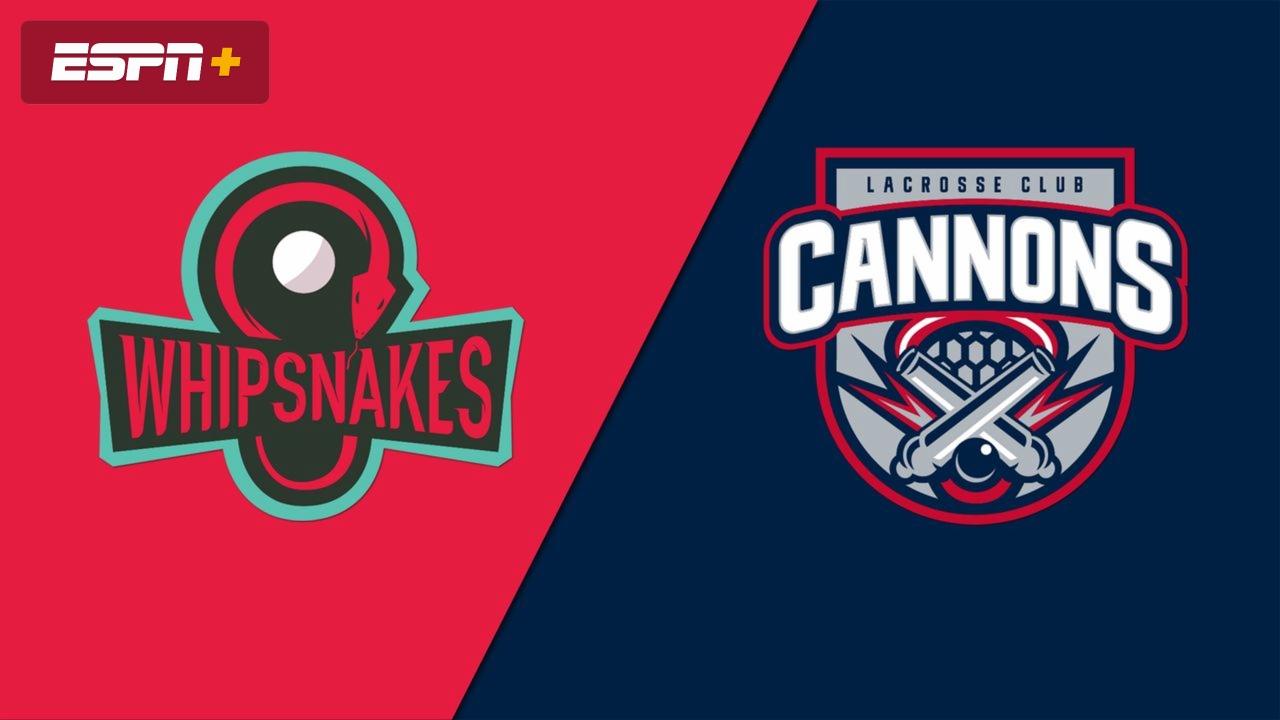 Whipsnakes vs. Cannons
