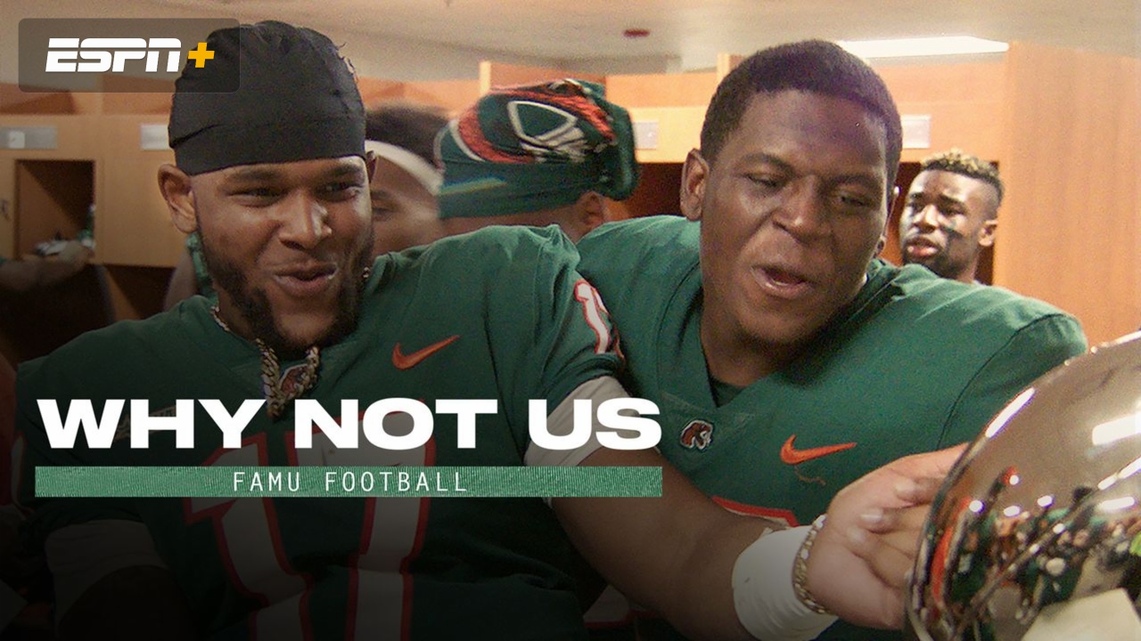 Why Not Us: FAMU Football (Ep. 8)