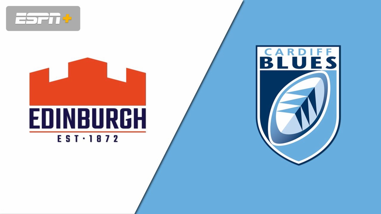 Edinburgh vs. Cardiff Blues (Guinness PRO14 Rugby)