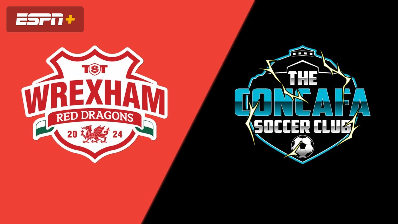 TST: En Español-Wrexham Red Dragons vs. The CONCAFA SC