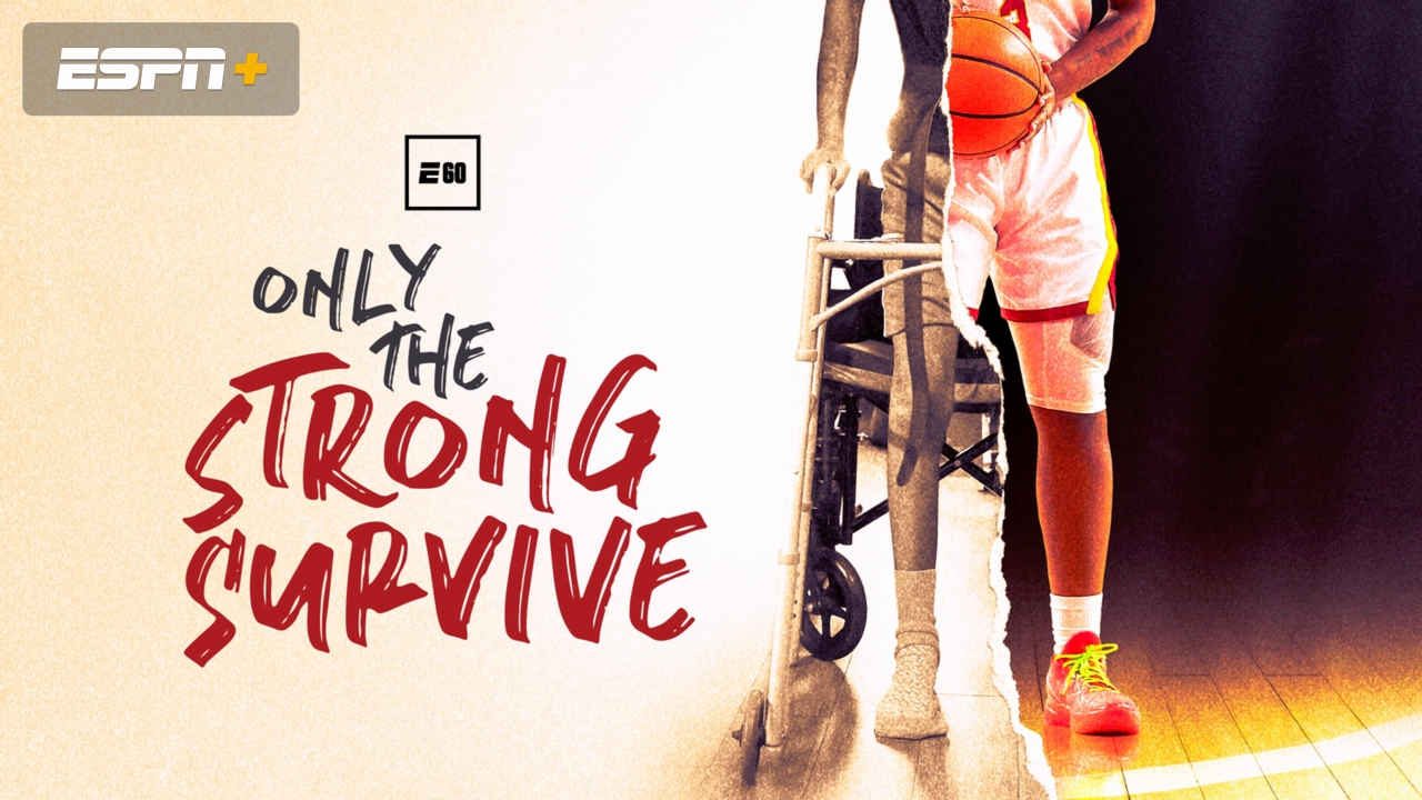 Only The Strong Survive