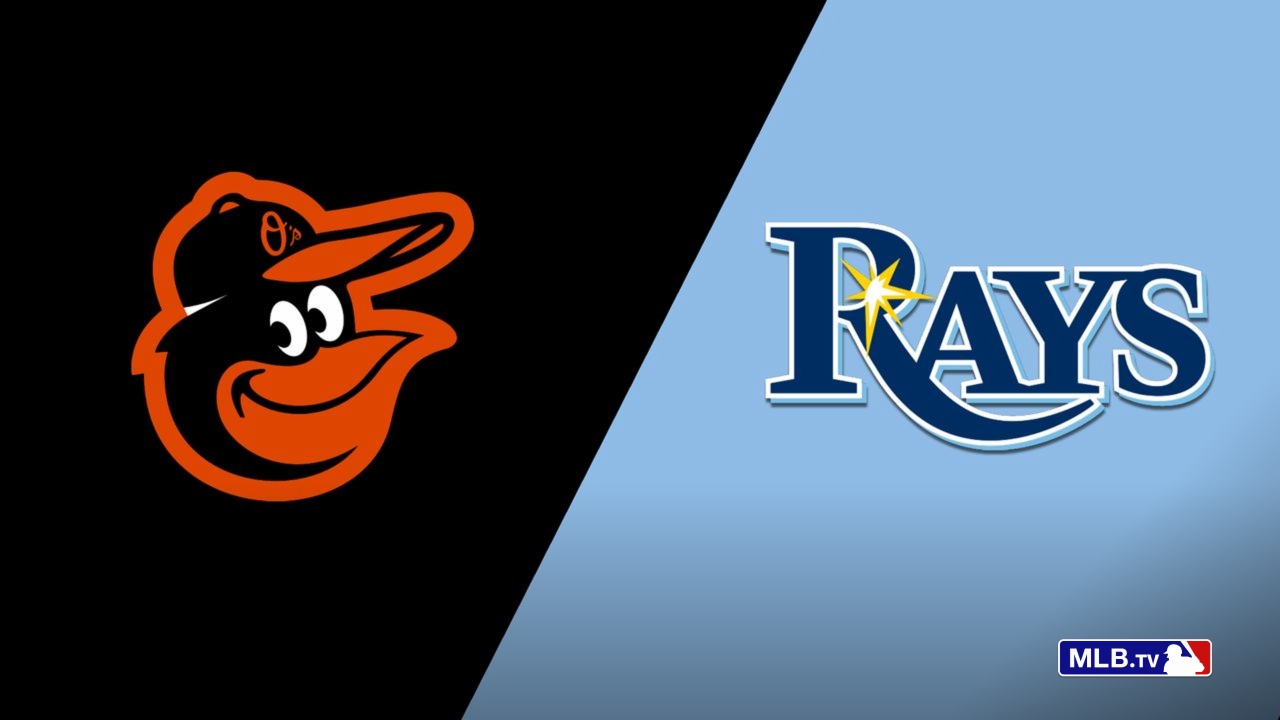 Baltimore Orioles vs. Tampa Bay Rays