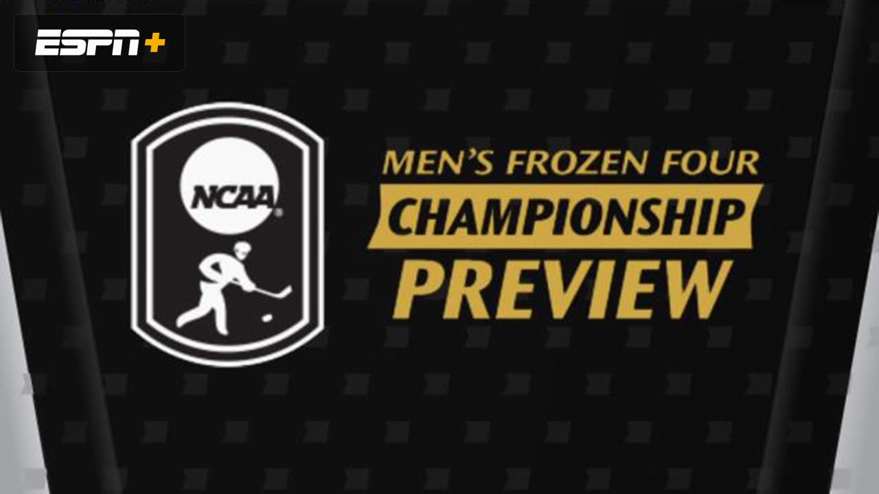 NCAA Men's Frozen Four Championship Preview Presented by Capital One