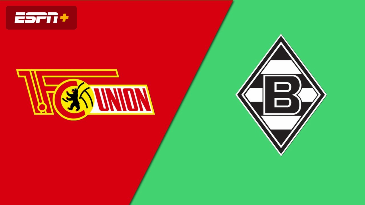 1. FC Union Berlin vs. Borussia Mönchengladbach (Bundesliga) | Watch ESPN