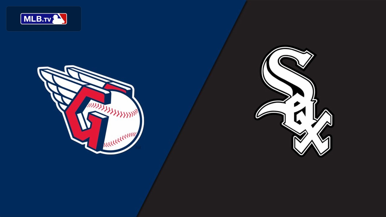 Cleveland Guardians vs. Chicago White Sox Watch ESPN