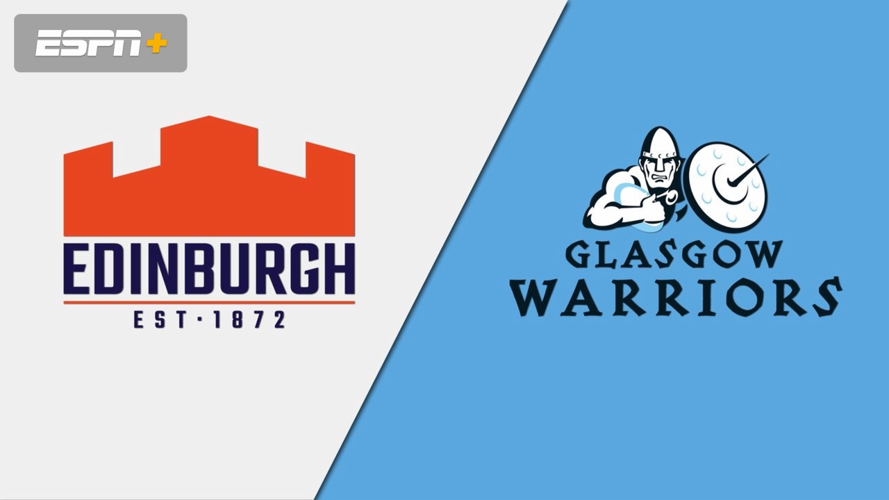 Edinburgh vs. Glasgow Warriors (Guinness PRO14 Rugby) Watch ESPN