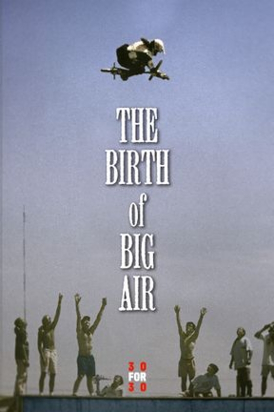 The Birth of Big Air