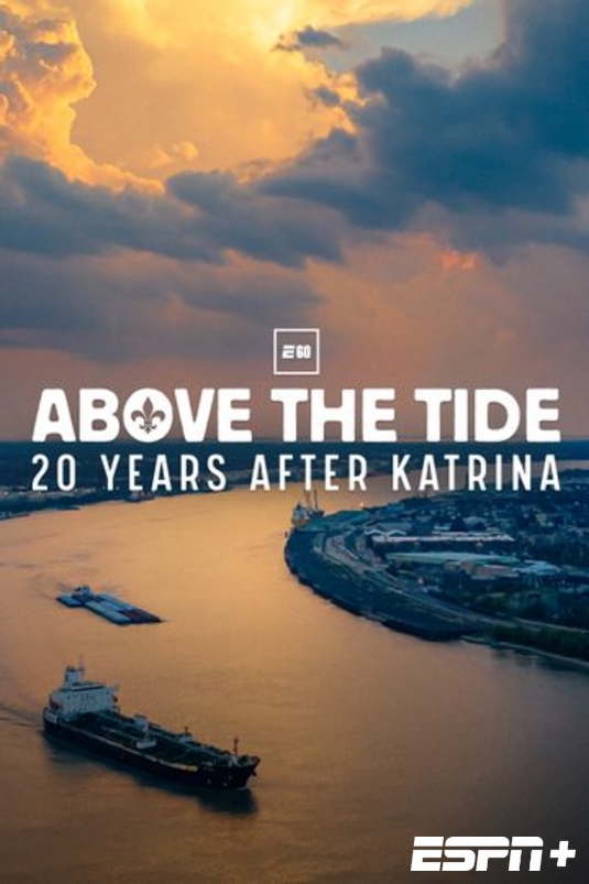 Above the Tide – 20 Years After Katrina