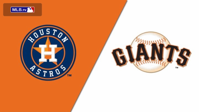 Houston Astros vs. San Francisco Giants