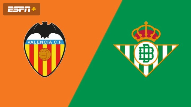 Valencia vs. Real Betis (LALIGA)