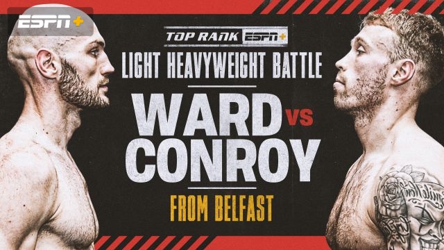 Ward vs. Conroy Main Event