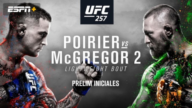 In Spanish - UFC 257: Poirier vs. McGregor 2 (Early Prelims)