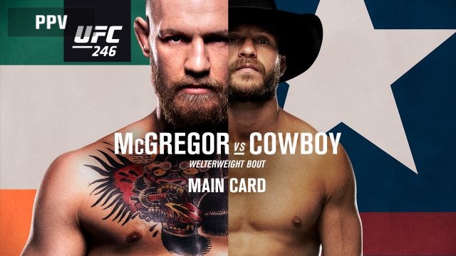 UFC 246: McGregor vs. Cowboy (Main Card)