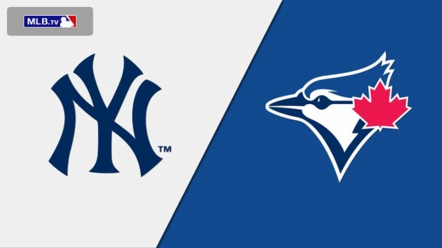 New York Yankees vs. Toronto Blue Jays