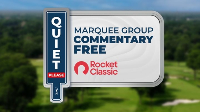 Rocket Classic: Marquee Group: Quiet Please! (Final Round)