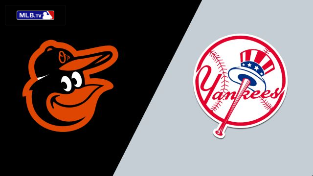 Baltimore Orioles vs. New York Yankees