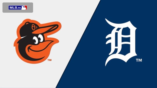 Baltimore Orioles vs. Detroit Tigers