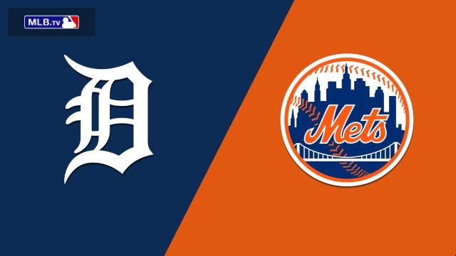 Detroit Tigers vs. New York Mets