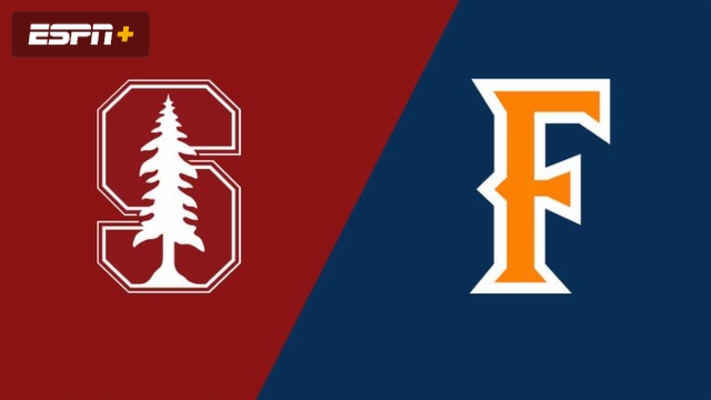 Stanford vs. Cal State Fullerton