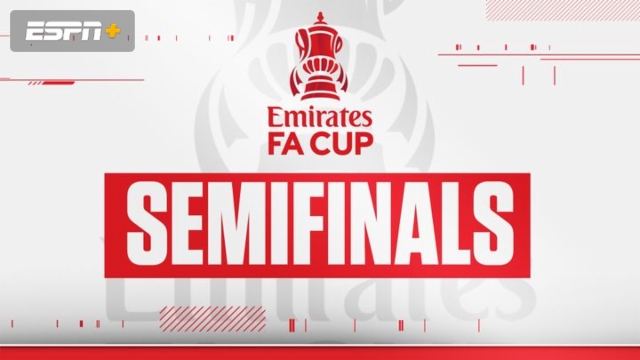 FA Cup Semi Finals Preview