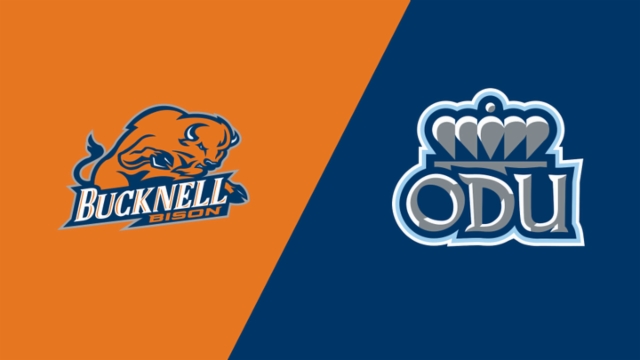 Bucknell vs. Old Dominion