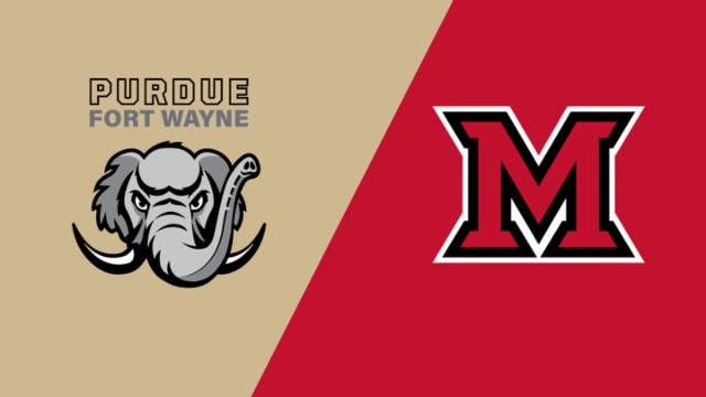 Purdue Fort Wayne vs. Miami (OH)