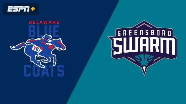 Delaware Blue Coats vs. Greensboro Swarm